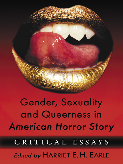 Title details for Gender, Sexuality and Queerness in American Horror Story by Harriet E.H. Earle - Available